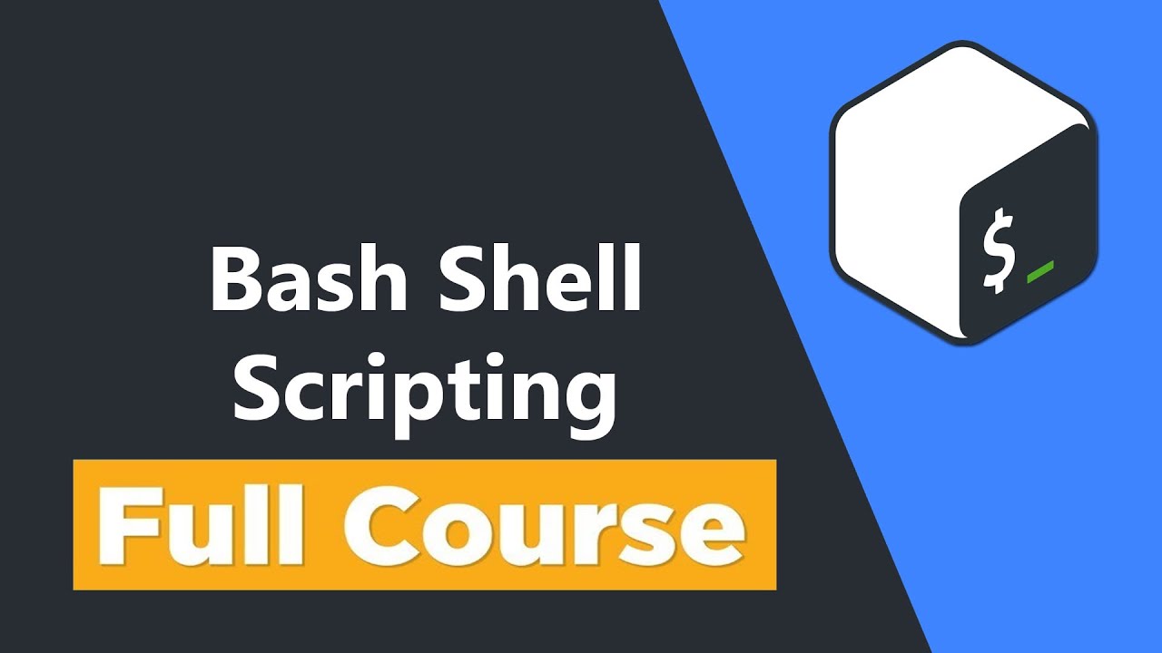 Bash Shell Scripting Tutorial for Beginners – Full Course