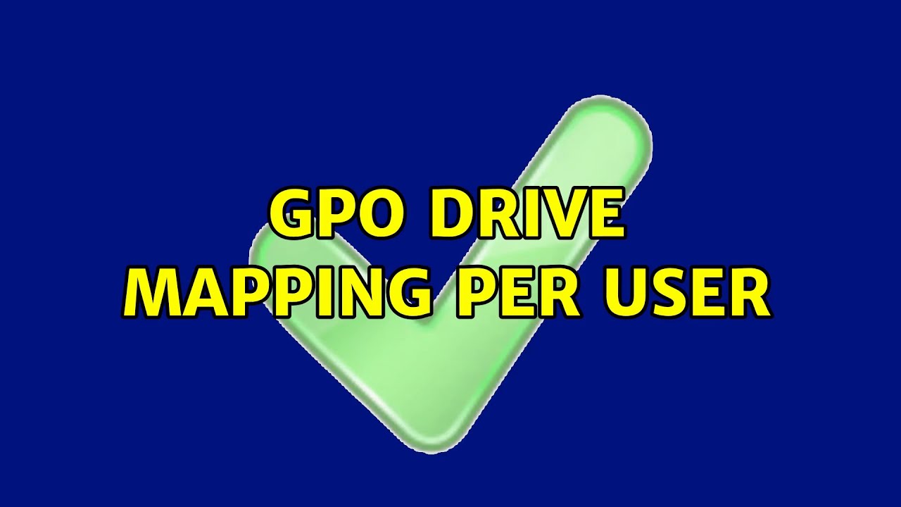 GPO Drive Mapping per user