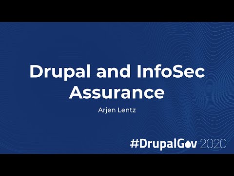 Drupal and InfoSec Assurance