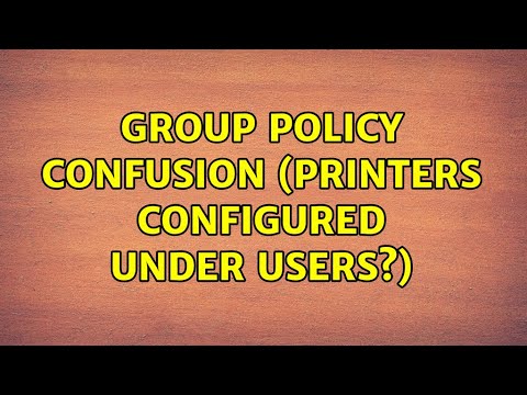 Group Policy Confusion (Printers configured under users?)