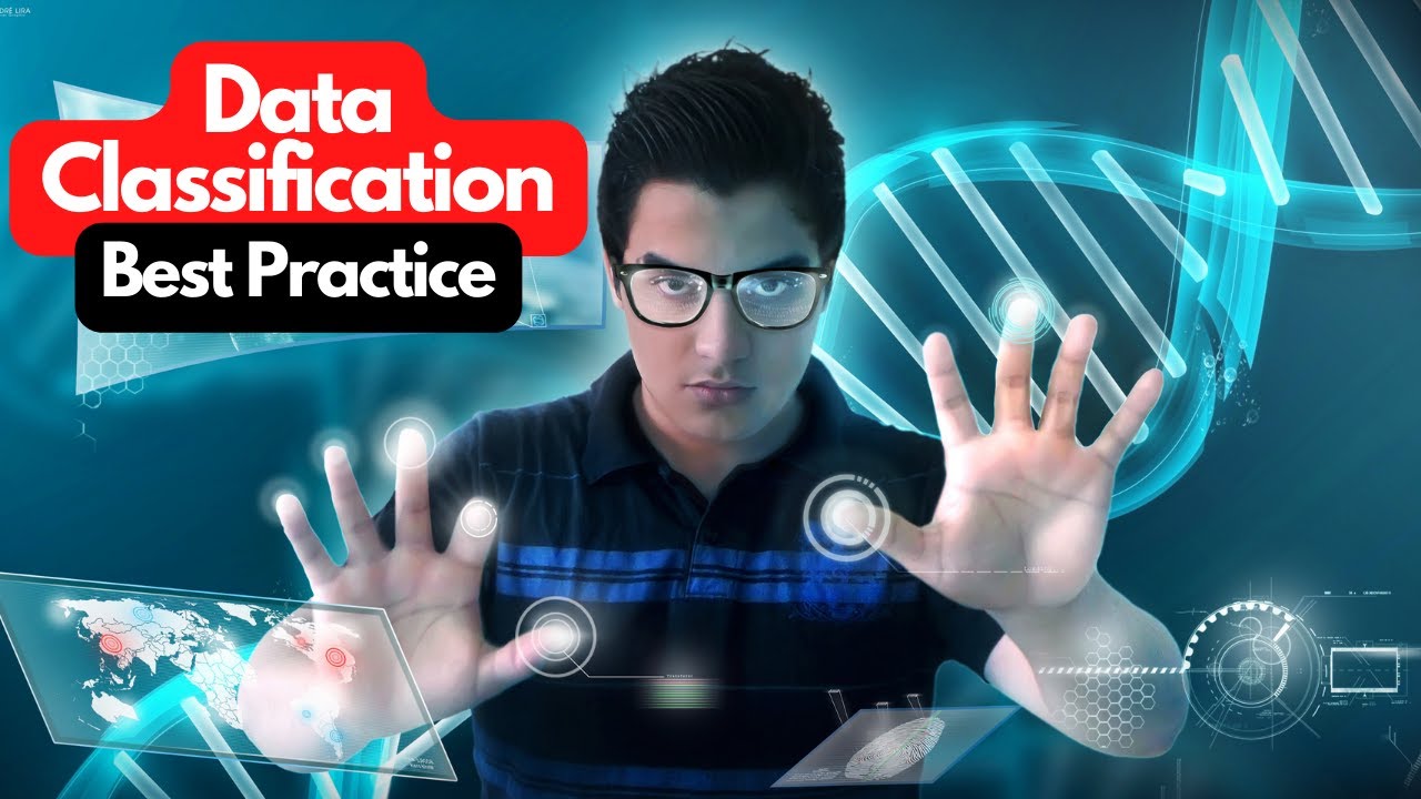 Data Classification Best Practice | Data Security and Data Management
