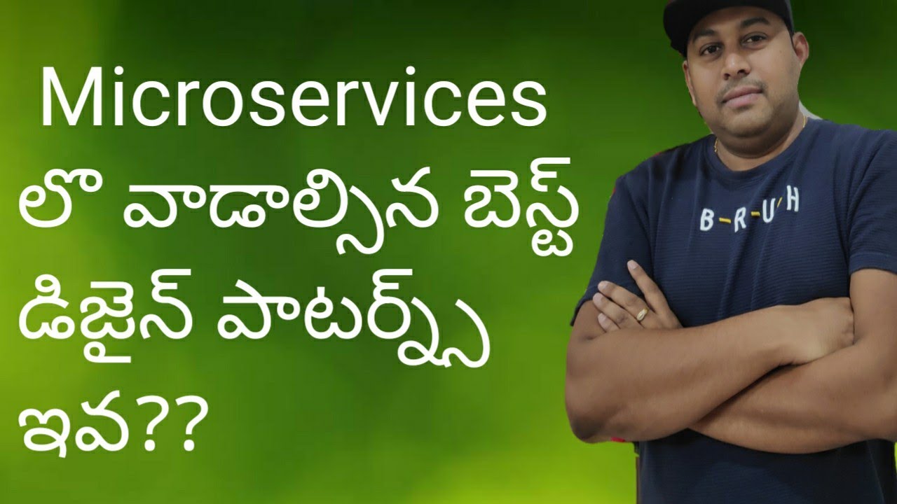 Microservices : Microservices Architecture || Best Design Patterns and Components || In Telugu(2020)
