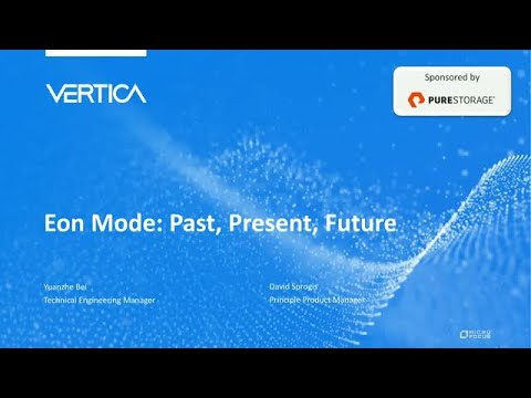 Vertica in Eon Mode: Past, Present, and Future