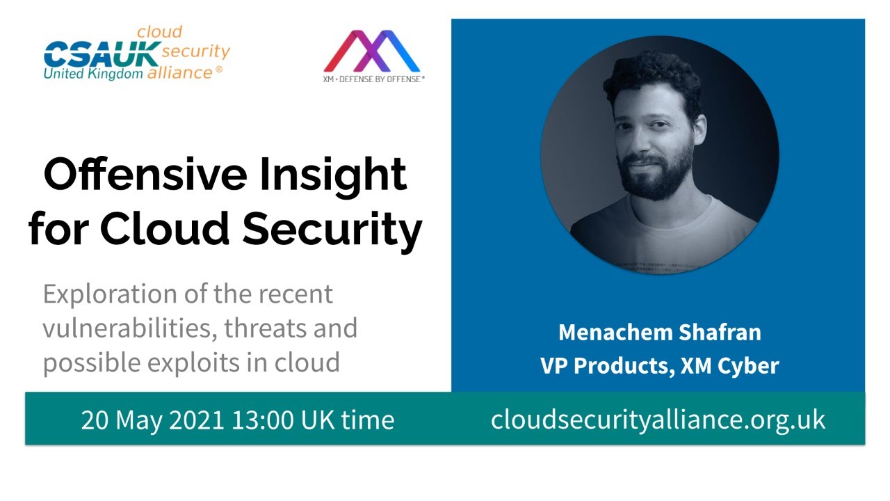 CSA UK with XM Cyber: Offensive Insight for Cloud Security