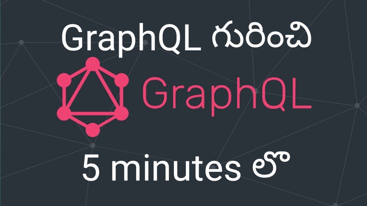 GraphQL : Learn about GraphQL in just 5 minutes