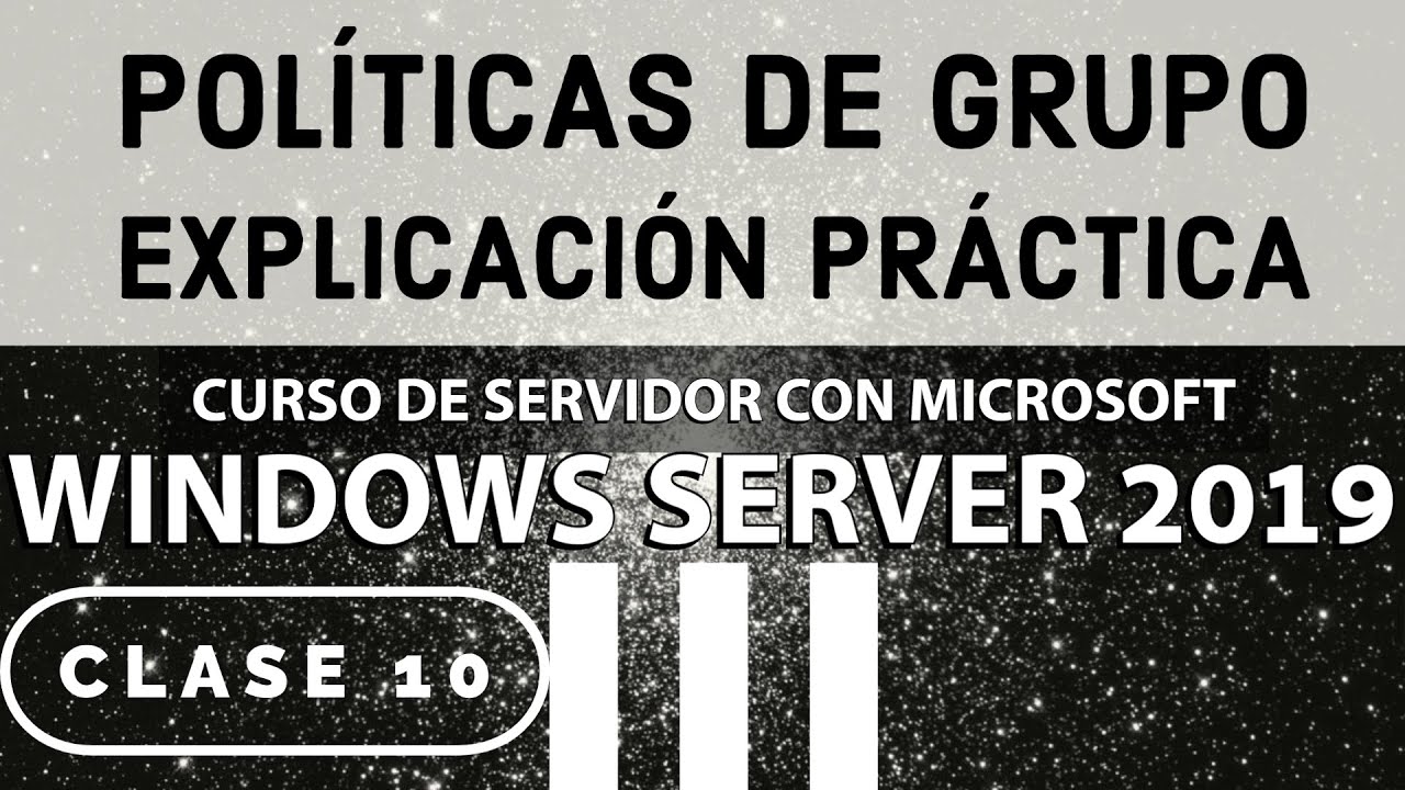Como crear y administrar políticas de grupos en Windows Server 2019