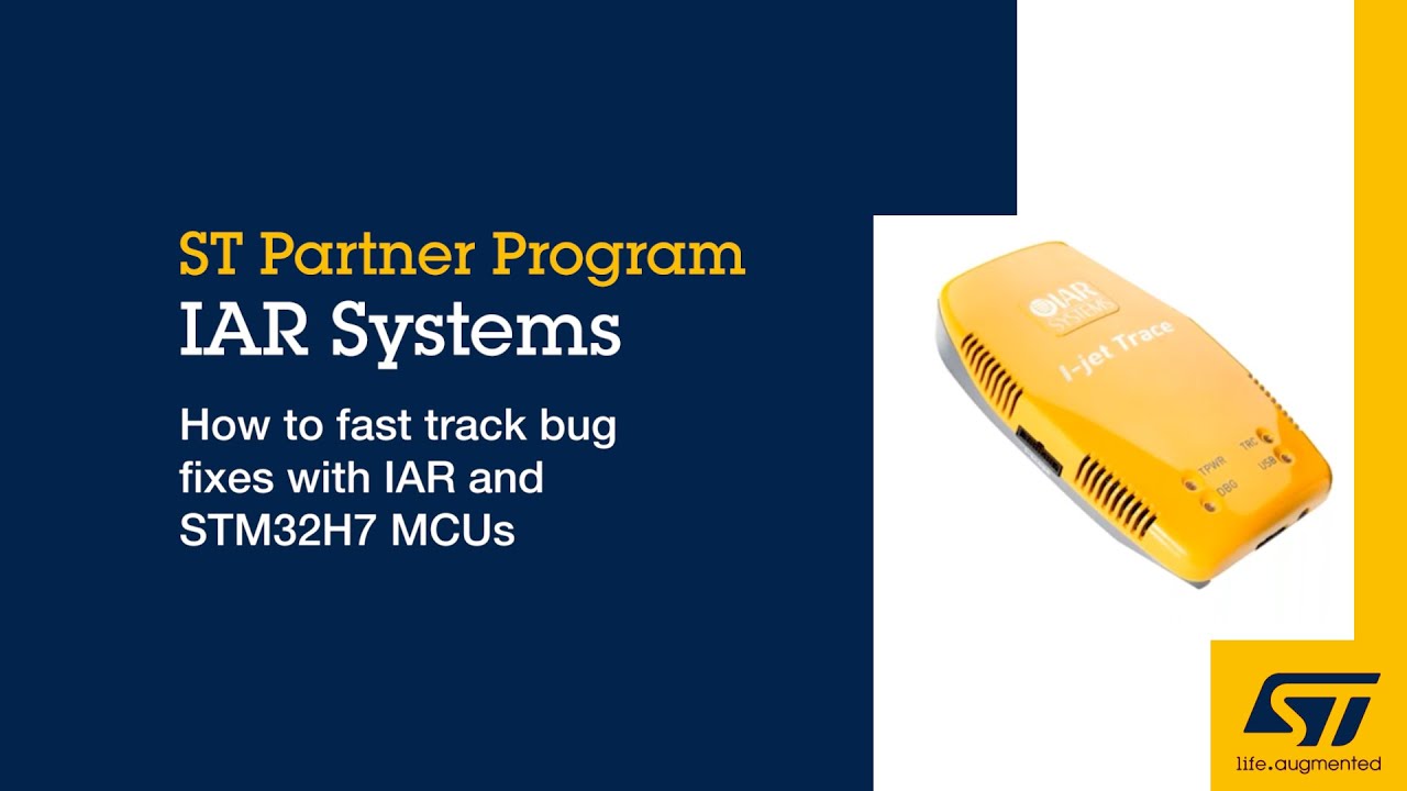 How to fast track bug fixes with IAR Embedded Workbench and new STM32H7 MCUs