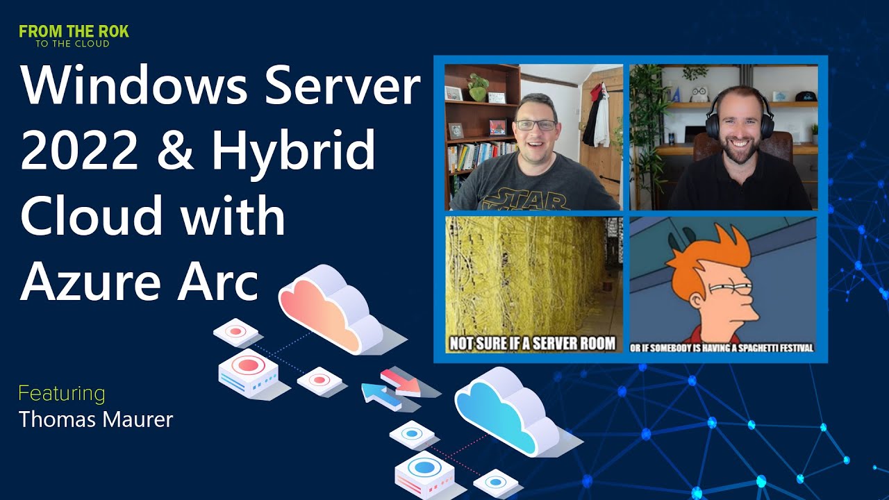 Windows Server 2022 & Hybrid Cloud with Azure Arc