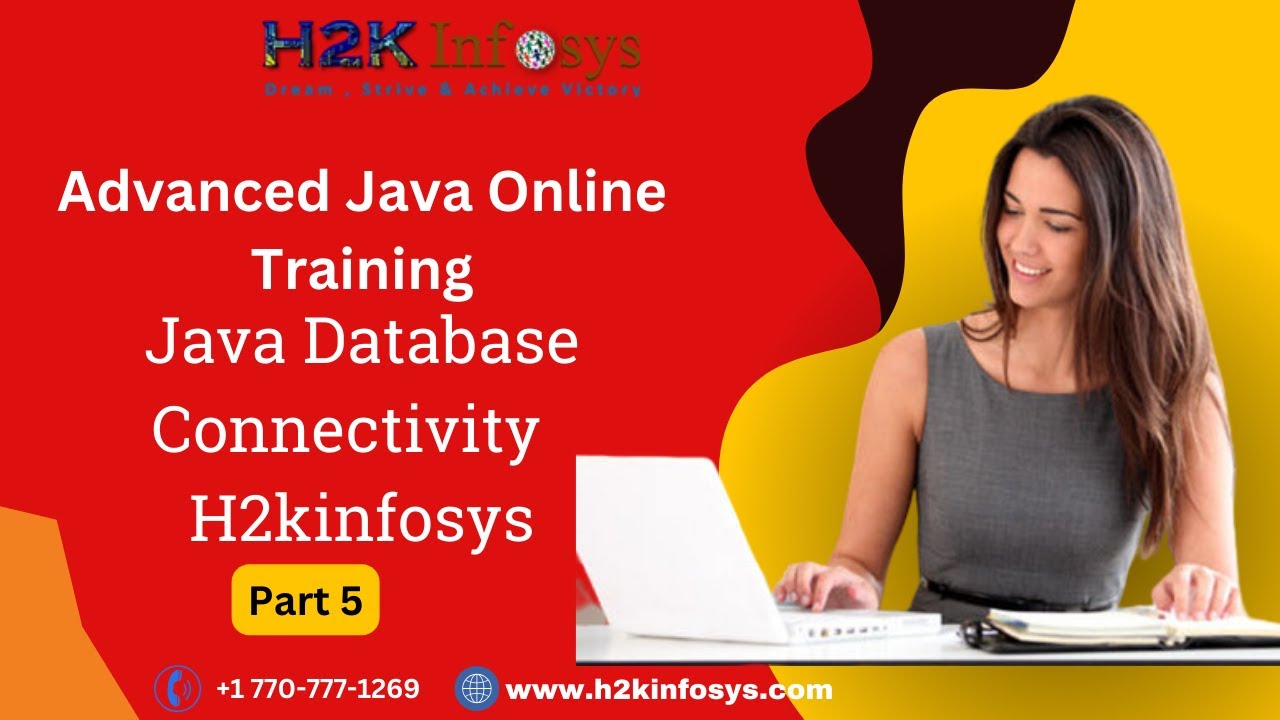 Advanced Java Training Videos I Java Database Connectivity Part 5 online training from H2Kinfosys
