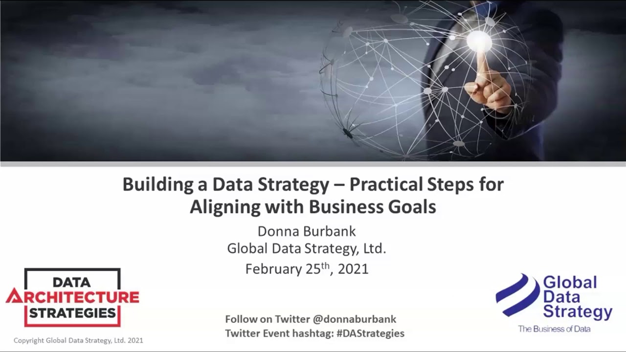 Building a Data Strategy — Practical Steps for Aligning with Business Goals
