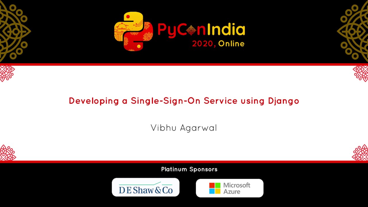 Talk: Developing a Single Sign On Service using Django – Vibhu Agarwal