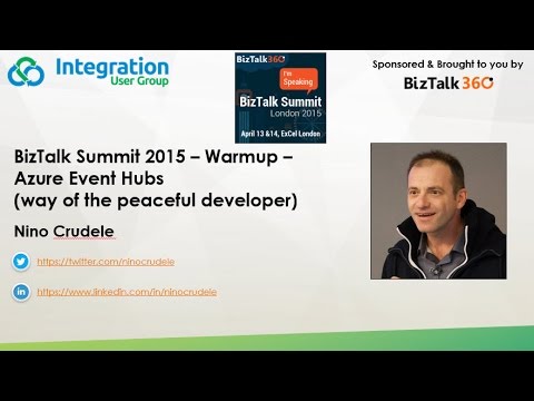 BizTalk Summit 2015 – Warmup – Azure Event Hubs (way of the peaceful developer)