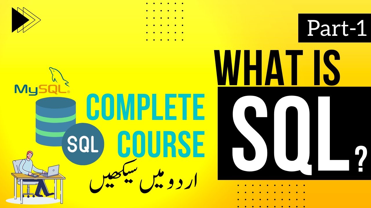 SQL Tutorials | Beginners | What is SQL? | in Hindi/Urdu | Part-1