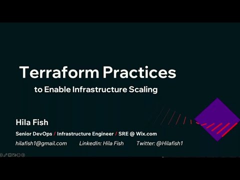 CfgMgmtCamp Hila Fish — Terraform Practices to Enable Infrastructure Scaling