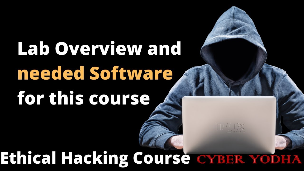 Lab Overview & Needed Software | Ethical Hacking Course