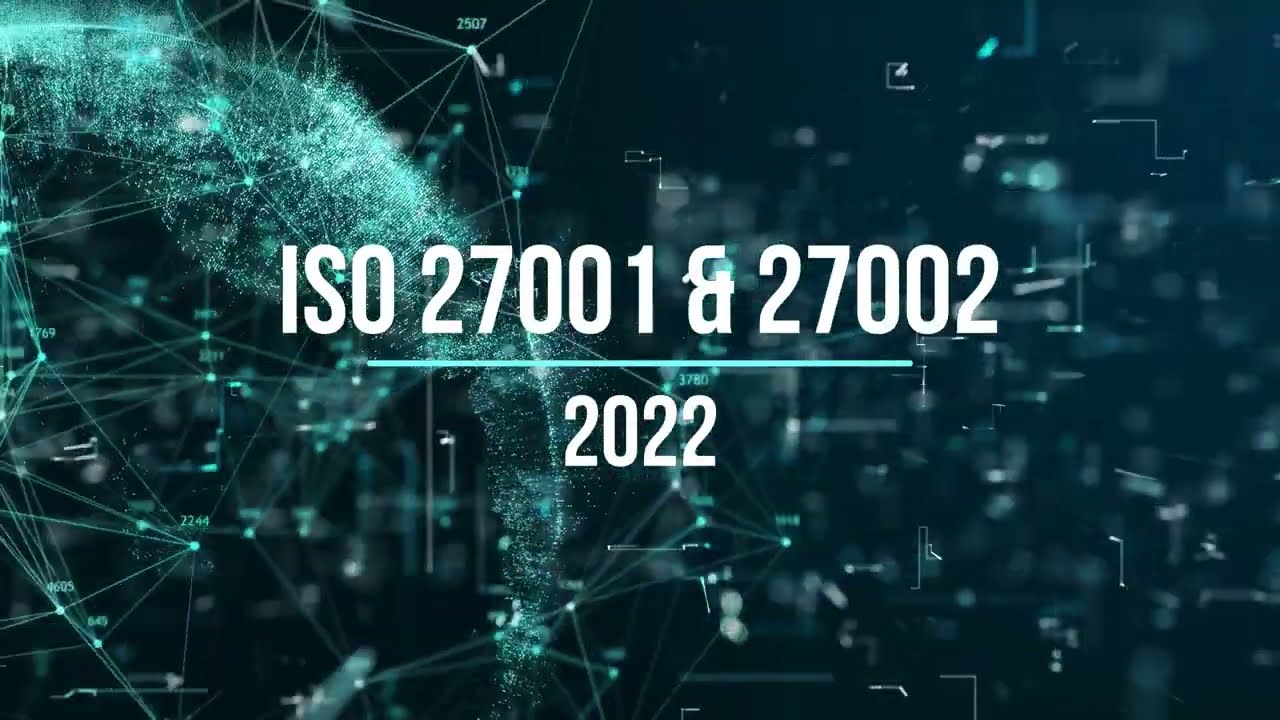 ISO 27001 ve ISO 27002 2022 Güncellemeleri: Değişiklikler ve Etkileri