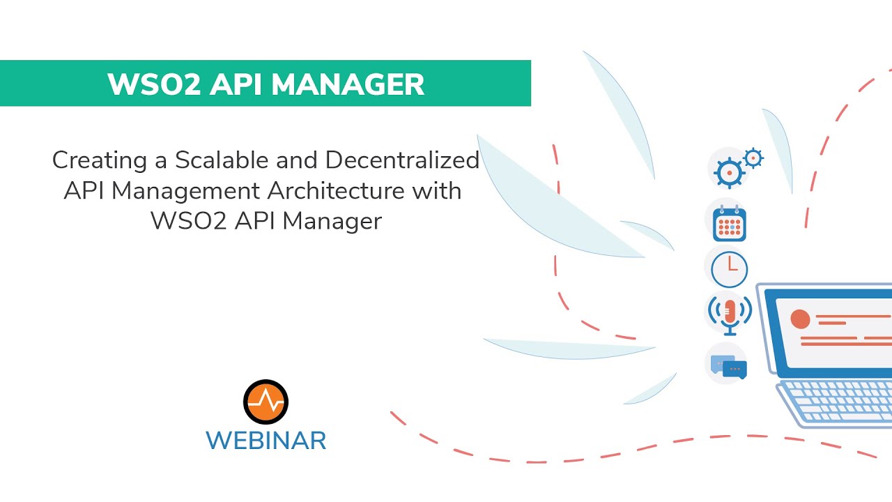 Creating a Scalable and Decentralized API Management Architecture With WSO2 APIManager, WSO2 Webinar