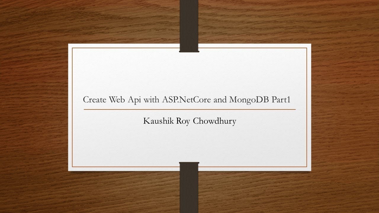 Create a Web Api with ASP NetCore and MongoDB Part1