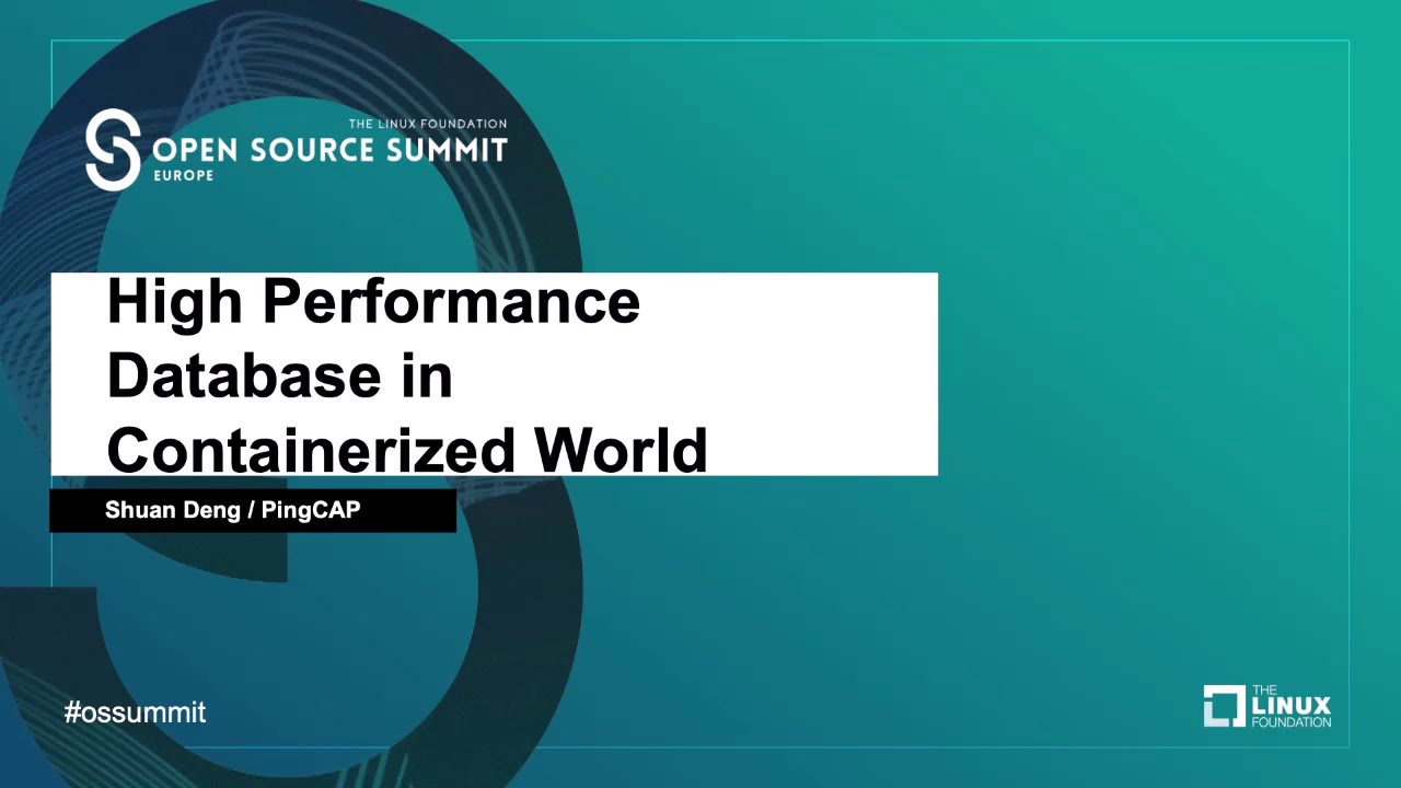 High Performance Database in Containerized World – Shuan Deng, PingCAP