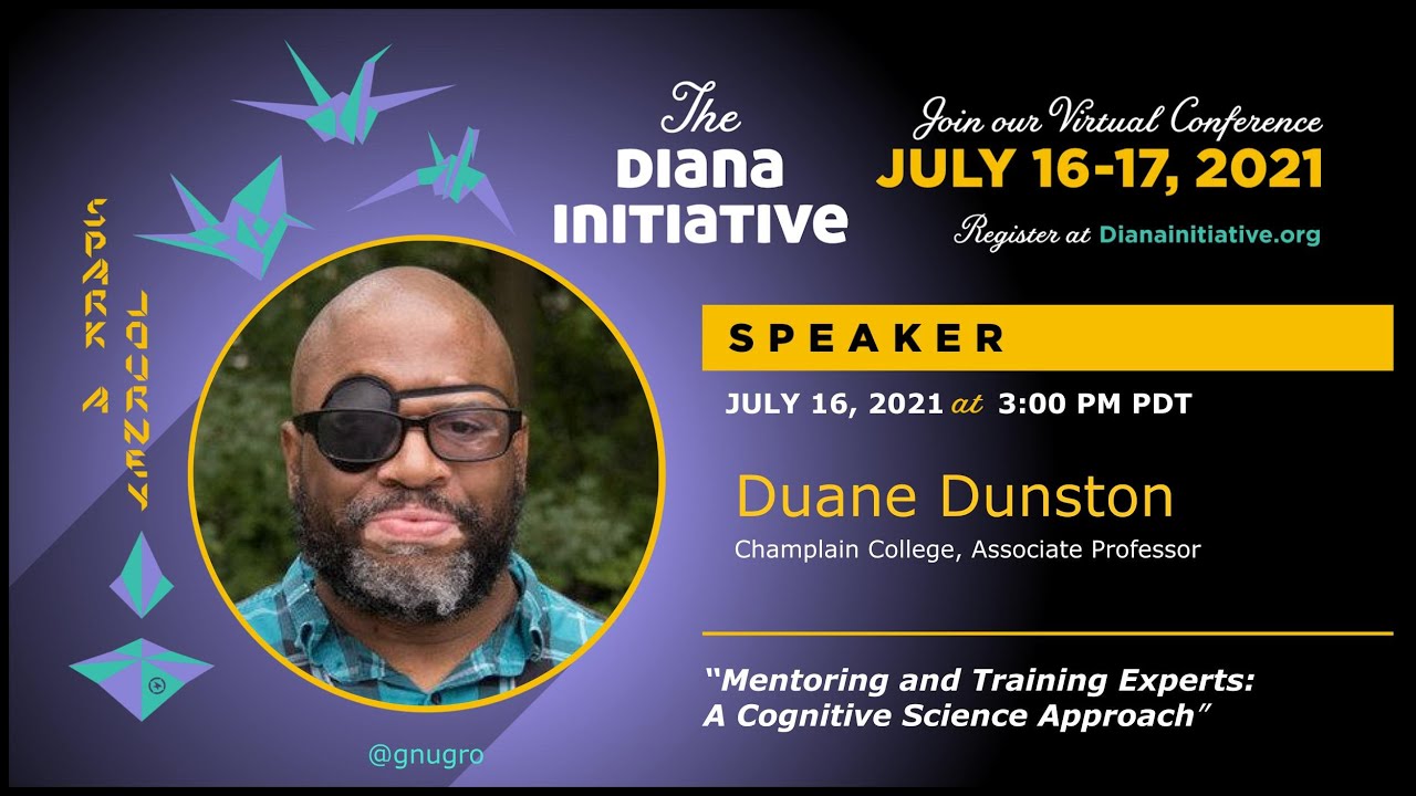 Diana Initiative 2021-Duane Dunston-Mentoring and Training Experts: A cognitive science approach