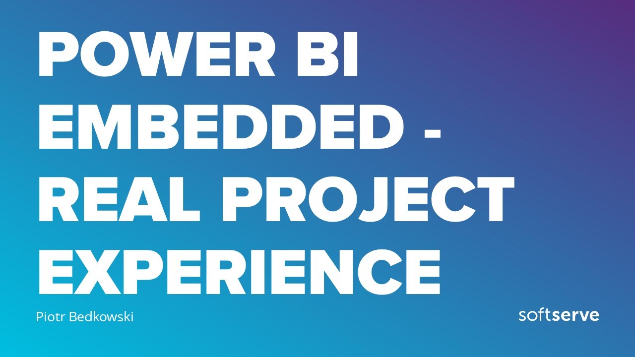 Power BI Embedded – Real Project Experience
