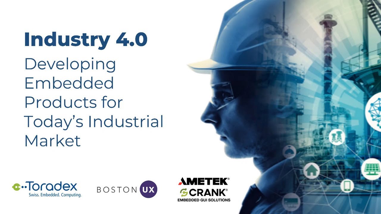 Industry 4.0: Developing Embedded Products For Today’s Industrial Market