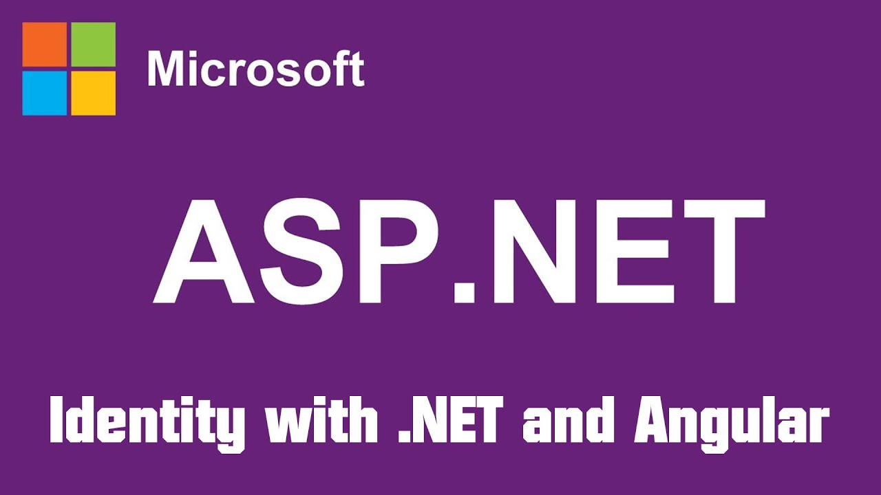 ASP.NET Core Identity with .NET (Web API) and Angular (Part 1/3)