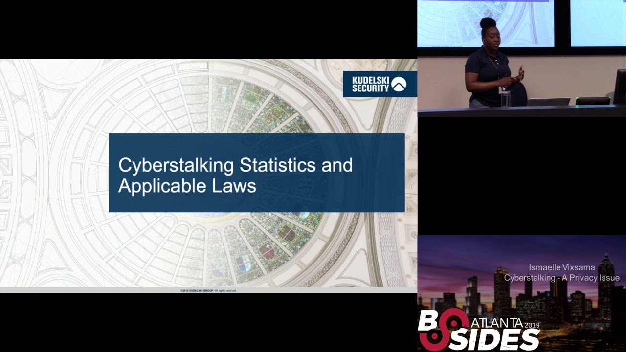 BSidesAtlanta 2019 – Ismaelle Vixsama – Cyberstalking – A Privacy Issue