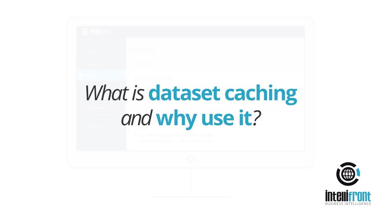 How can I schedule the dataset cache to refresh my data in IntelliFront BI?