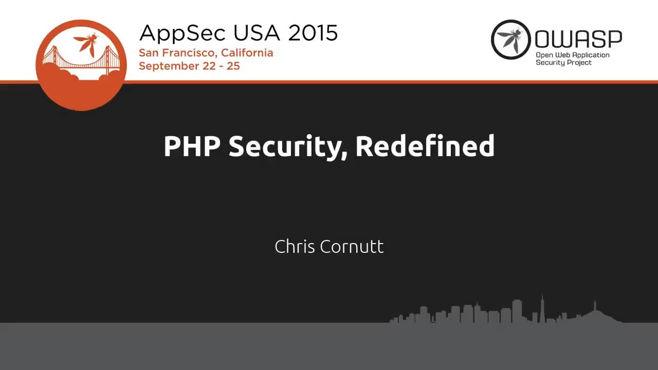 PHP Security, Redefined – Chris Cornutt – AppSecUSA 2015