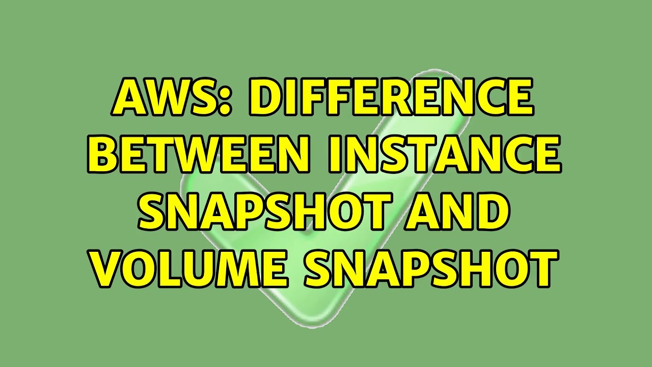 AWS: difference between instance snapshot and volume snapshot