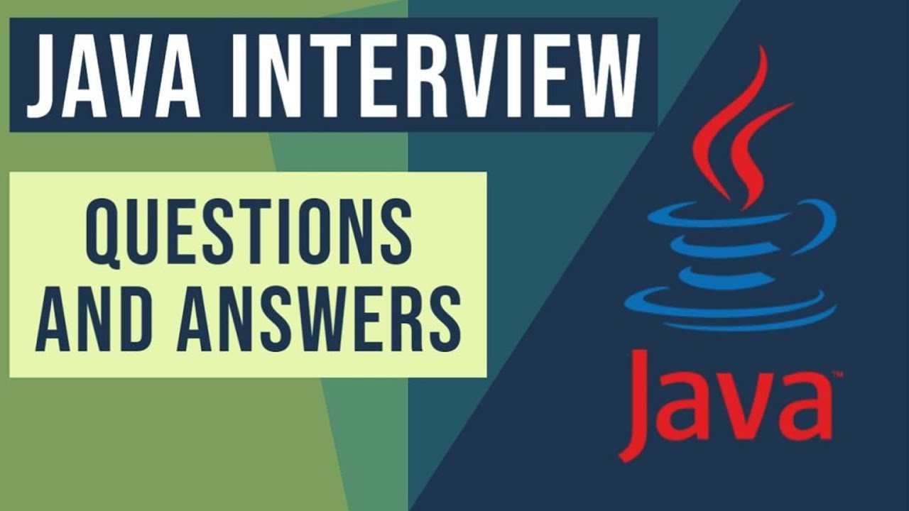 Java Interview Questions and Answers | Interview Skills