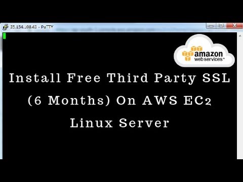 Install Free Third Party SSL (6 Months) On AWS EC2 Linux Server