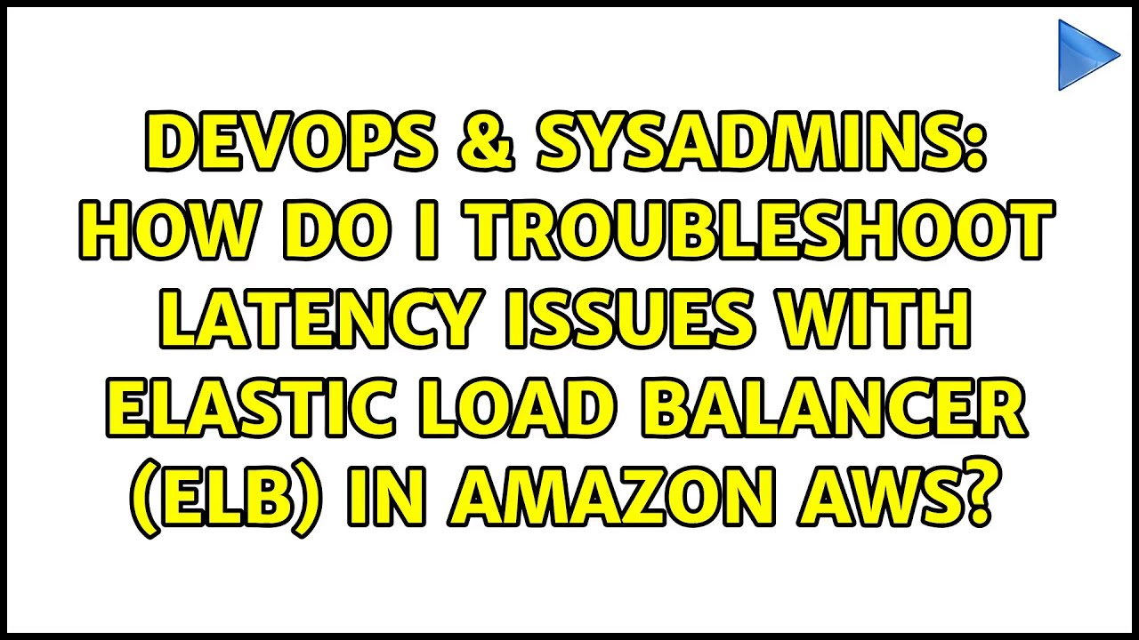 How do I troubleshoot latency issues with elastic load balancer (ELB) in Amazon AWS?