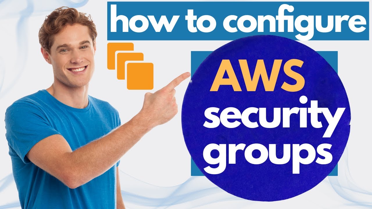 HOW TO Configure SECURITY GROUPS in AWS? | AWS Security