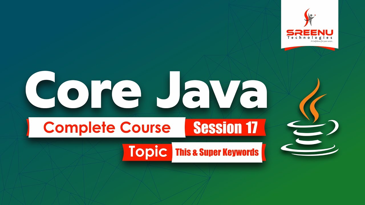 Core Java Complete Course (Session-17) Topic This & Super Keywords | By Mr. Suman