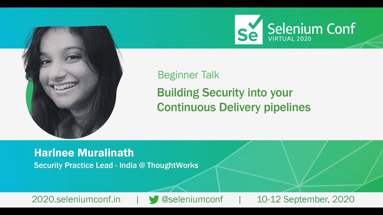 Building Security into your Continuous Delivery pipelines by Harinee Muralinath #SeConf2020